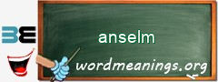 WordMeaning blackboard for anselm